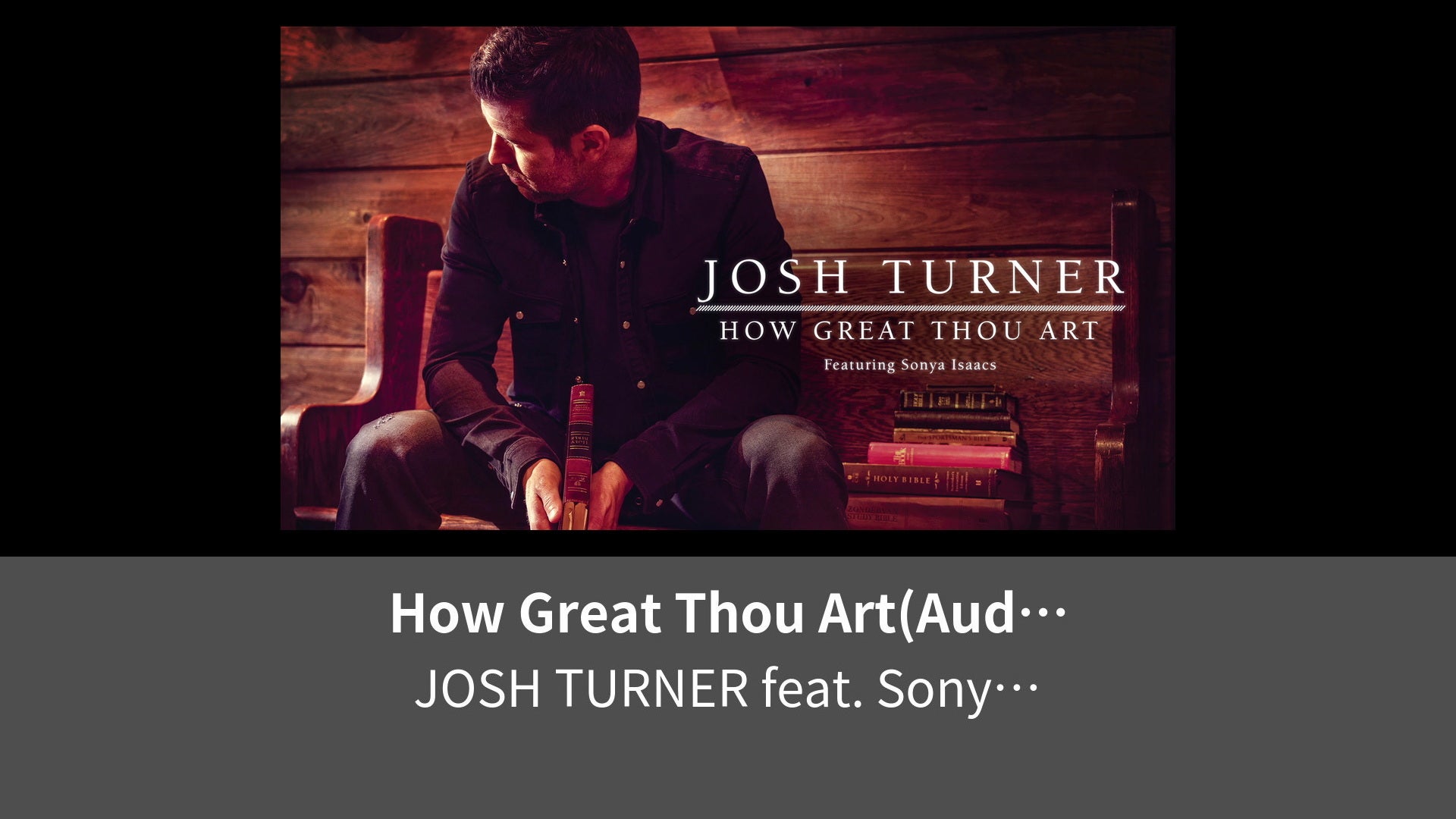 Josh Turner - How Great Thou Art ft. Sonya Isaacs (Official Audio