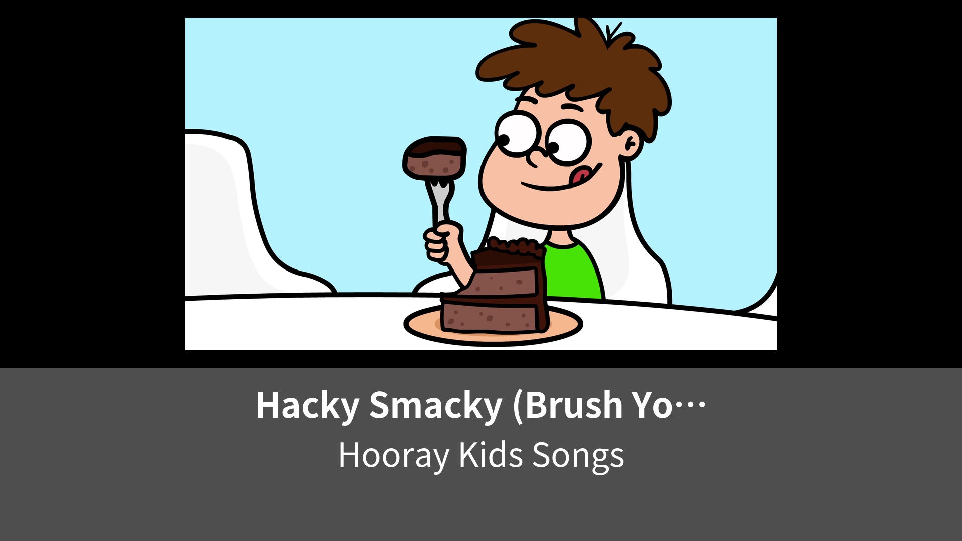 Hacky Smacky (Brush Your Teeth) | Lemino(レミノ) - 映画・ドラマ・アニメや音楽・ライブが見放題 ...