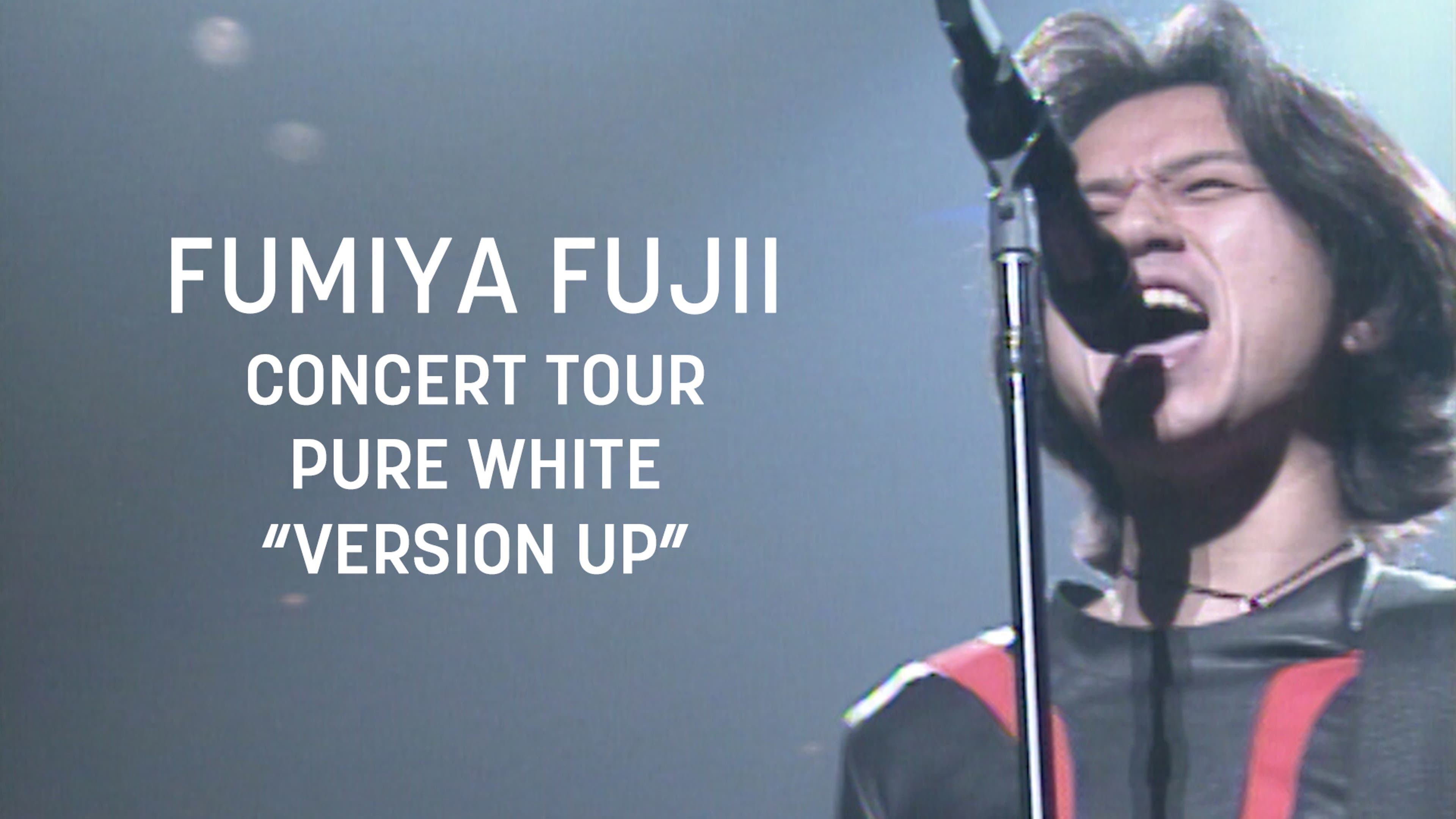 FUMIYA FUJII CONCERT TOUR PURE WHITE“VERSION UP” | Lemino(レミノ 
