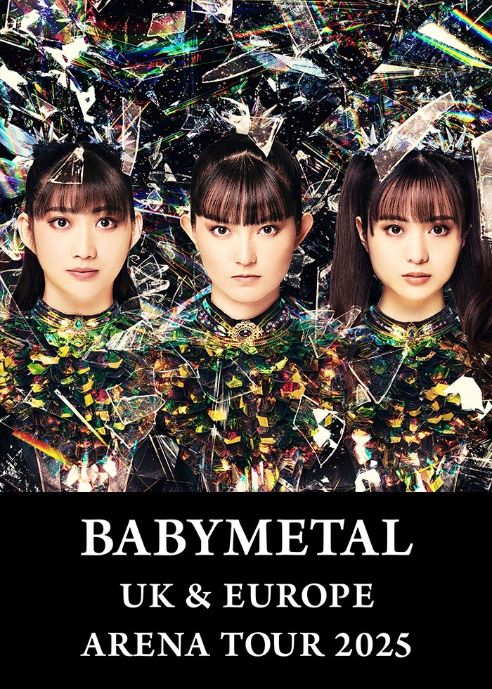 BABYMETAL UK ＆ EUROPE ARENA TOUR 2025 | Lemino(レミノ) - 映画